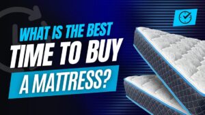 What Is the Best Time to Buy a Mattress