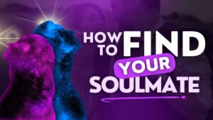 How To Find Your Soulmate