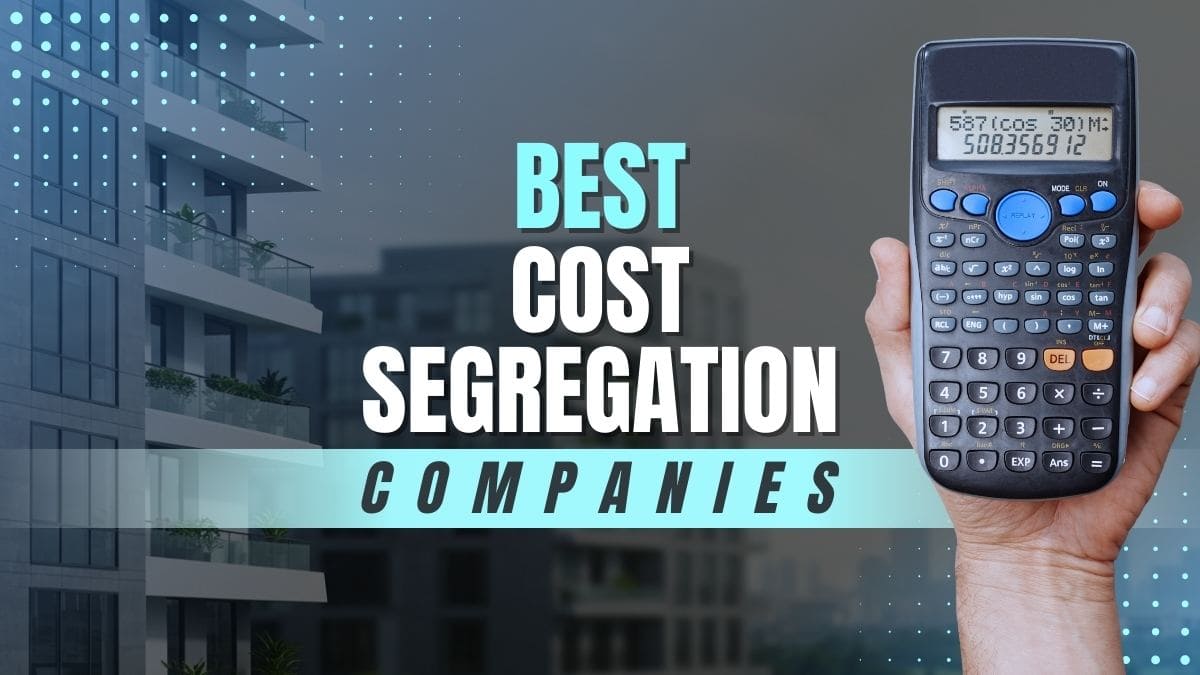 7 Best Cost Segregation Companies With Proven Results 2025