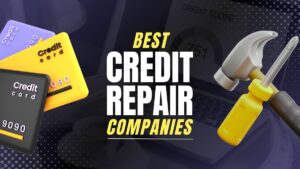 Best Credit Repair Companies