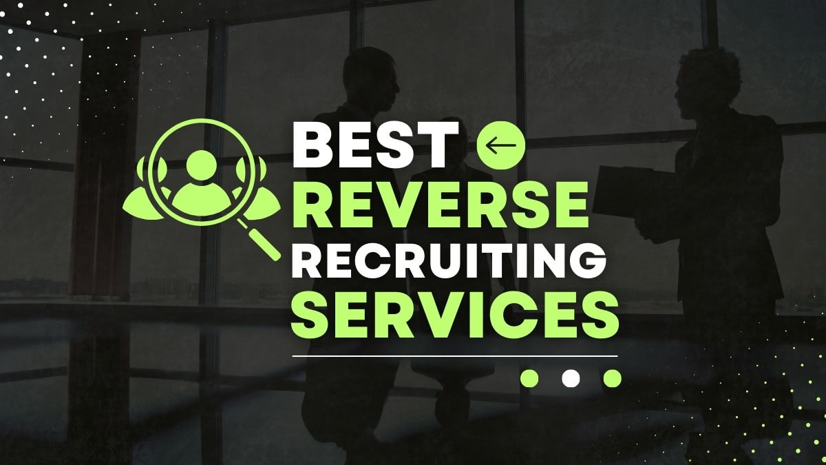 10 Best Reverse Recruiting Services to Get Hired Quickly