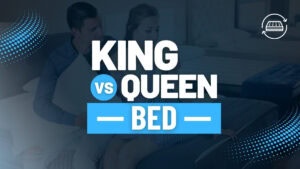 King vs Queen Bed