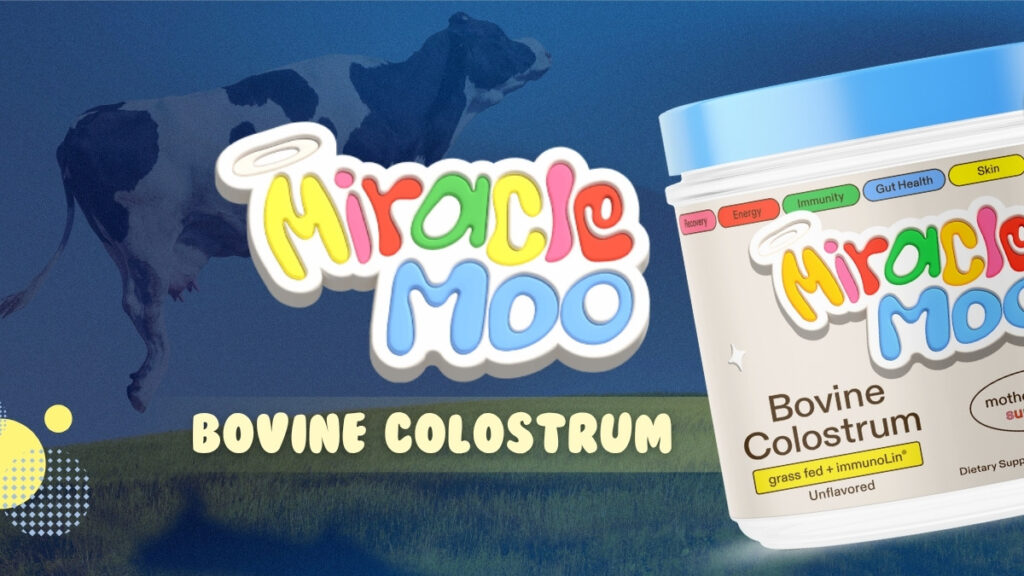 Miracle Moo Bovine Colostrum