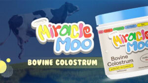 Miracle Moo Bovine Colostrum