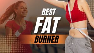 Best Fat Burner