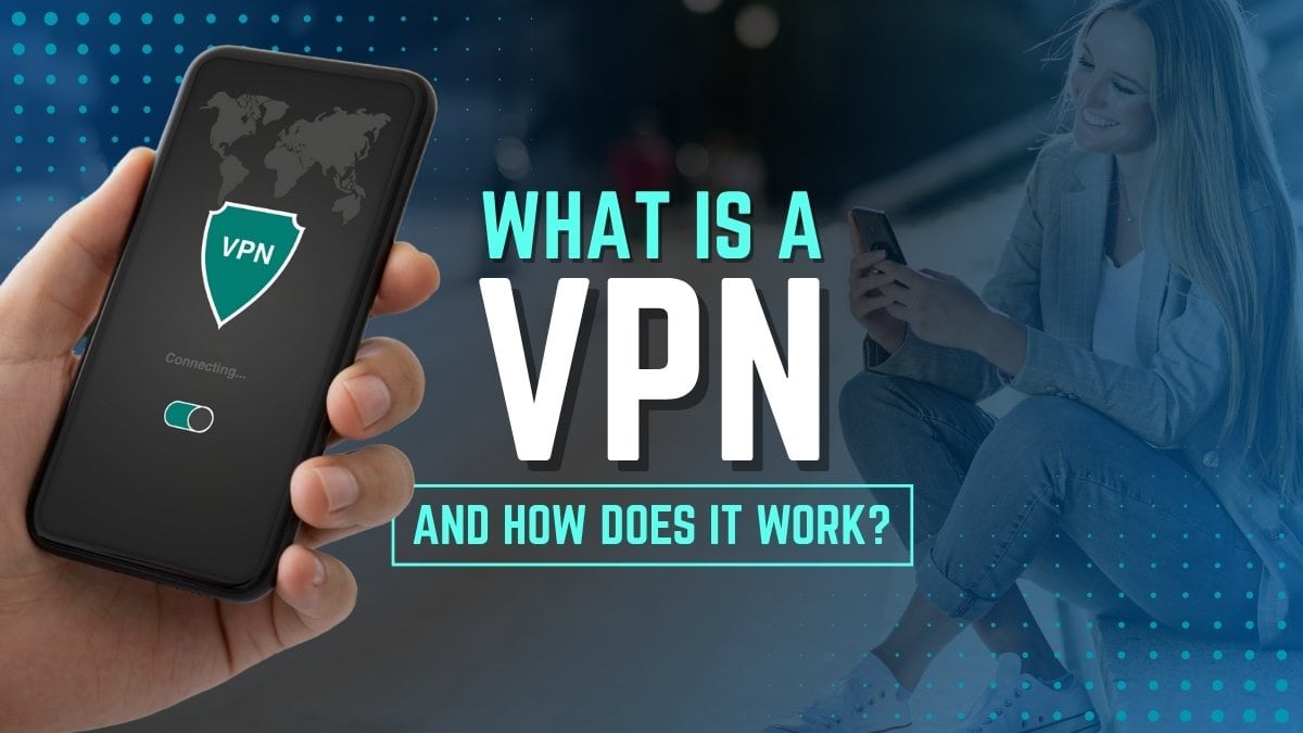 What is a VPN and how does it work? VPNs Beginner-friendly Guide 2025
